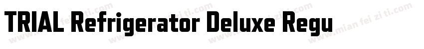 TRIAL Refrigerator Deluxe Regular字体转换